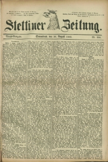 Stettiner Zeitung. 1882, Nr. 398 (26 August) - Abend-Ausgabe