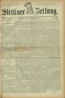 Stettiner Zeitung. 1882, Nr. 436 (19 September) - Morgen-Ausgabe