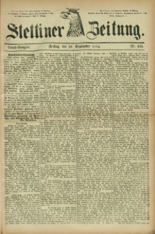 Stettiner Zeitung. 1882, Nr. 455 (29 September) - Abend-Ausgabe