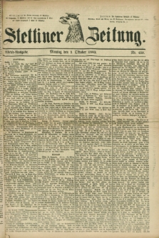 Stettiner Zeitung. 1882, Nr. 459 (2 October) - Abend-Ausgabe