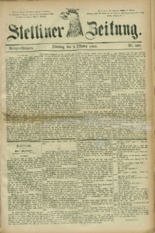 Stettiner Zeitung. 1882, Nr. 460 (3 Oktober) - Morgen-Ausgabe