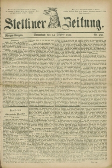 Stettiner Zeitung. 1882, Nr. 480 (14 Oktober) - Abend-Ausgabe