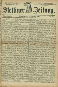 Stettiner Zeitung. 1882, Nr. 513 (2 November) - Abend-Ausgabe