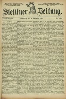 Stettiner Zeitung. 1882, Nr. 525 (9 November) - Abend-Ausgabe