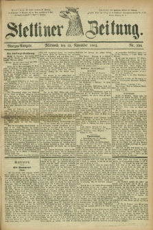 Stettiner Zeitung. 1882, Nr. 534 (15 November) - Morgen-Ausgabe