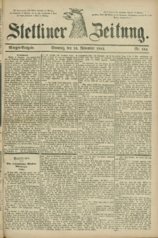Stettiner Zeitung. 1882, Nr. 554 (26 November) - Morgen-Ausgabe