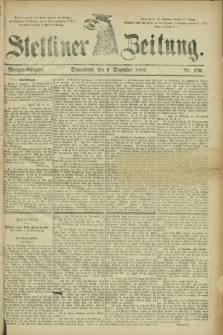 Stettiner Zeitung. 1882, Nr. 576 (9 Dezember) - Morgen-Ausgabe