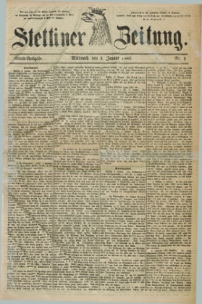 Stettiner Zeitung. 1883, Nr. 3 (3 Januar) - Abend-Ausgabe