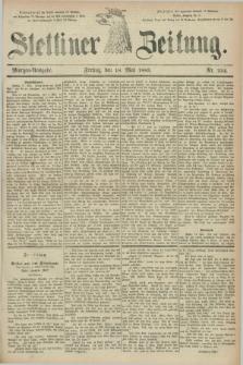 Stettiner Zeitung. 1883, Nr. 224 (18 Mai) - Morgen-Ausgabe
