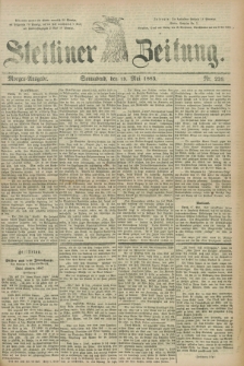 Stettiner Zeitung. 1883, Nr. 226 (19 Mai) - Morgen-Ausgabe