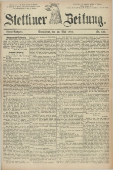 Stettiner Zeitung. 1883, Nr. 239 (26 Mai) - Abend-Ausgabe