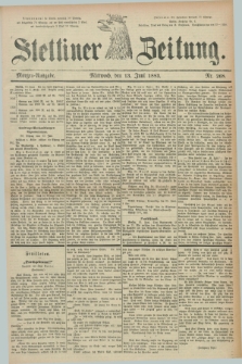 Stettiner Zeitung. 1883, Nr. 268 (13 Juni) - Morgen-Ausgabe