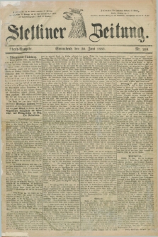 Stettiner Zeitung. 1883, Nr. 299 (30 Juni) - Abend-Ausgabe