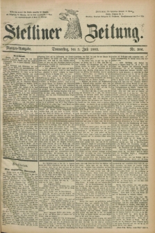 Stettiner Zeitung. 1883, Nr. 306 (5 Juli) - Morgen-Ausgabe