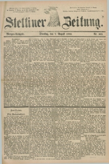 Stettiner Zeitung. 1883, Nr. 362 (7 August) - Morgen-Ausgabe