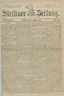 Stettiner Zeitung. 1883, Nr. 363 (7 August) - Abend-Ausgabe