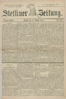 Stettiner Zeitung. 1883, Nr. 380 (17 August) - Morgen-Ausgabe