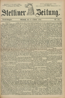 Stettiner Zeitung. 1883, Nr. 485 (17 Oktober) - Abend-Ausgabe