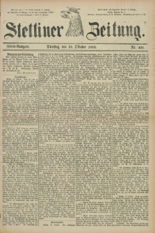 Stettiner Zeitung. 1883, Nr. 495 (23 Oktober) - Abend-Ausgabe