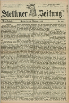 Stettiner Zeitung. 1883, Nr. 549 (23 November) - Abend-Ausgabe