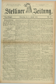 Stettiner Zeitung. 1884, Nr. 52 (31 Januar) - Abend-Ausgabe