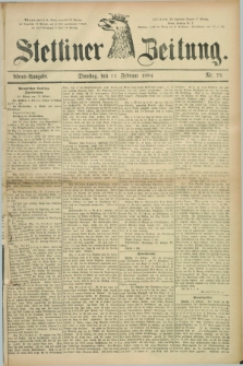 Stettiner Zeitung. 1884, Nr. 72 (12 Februar) - Abend-Ausgabe