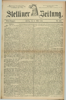Stettiner Zeitung. 1884, Nr. 238 (23 Mai) - Abend-Ausgabe