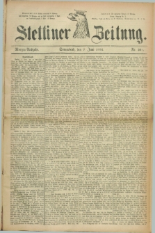 Stettiner Zeitung. 1884, Nr. 261 (7 Juni) - Morgen-Ausgabe