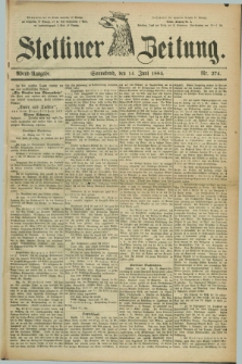 Stettiner Zeitung. 1884, Nr. 274 (14 Juni) - Abend-Ausgabe