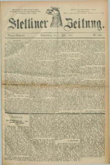 Stettiner Zeitung. 1884, Nr. 305 (3 Juli) - Morgen-Ausgabe