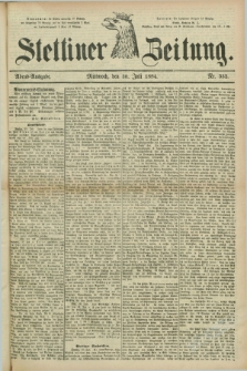 Stettiner Zeitung. 1884, Nr. 352 (30 Juli) - Abend-Ausgabe