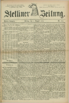 Stettiner Zeitung. 1884, Nr. 355 (1 August) - Morgen-Ausgabe