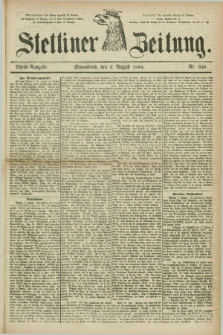 Stettiner Zeitung. 1884, Nr. 358 (2 August) - Abend-Ausgabe