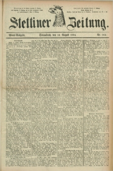 Stettiner Zeitung. 1884, Nr. 382 (16 August) - Abend-Ausgabe