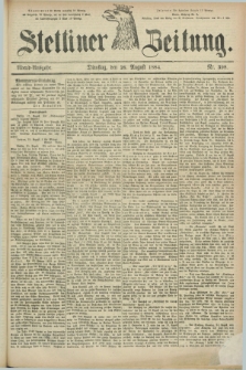 Stettiner Zeitung. 1884, Nr. 398 (26 August) - Abend-Ausgabe
