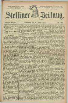 Stettiner Zeitung. 1884, Nr. 460 (2 Oktober) - Morgen-Ausgabe