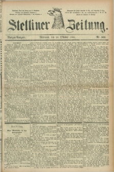 Stettiner Zeitung. 1884, Nr. 506 (29 Oktober) - Morgen-Ausgabe