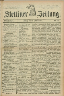 Stettiner Zeitung. 1884, Nr. 511 (31 Oktober) - Abend-Ausgabe