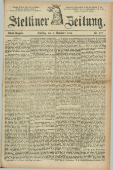 Stettiner Zeitung. 1884, Nr. 517 (4 November) - Abend-Ausgabe