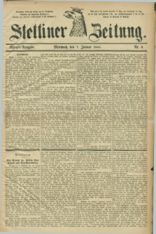 Stettiner Zeitung. 1885, Nr. 9 (7 Januar) - Morgen-Ausgabe