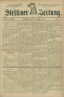 Stettiner Zeitung. 1885, Nr. 51 (31 Januar) - Morgen-Ausgabe