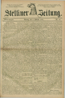 Stettiner Zeitung. 1885, Nr. 54 (2 Februar) - Abend-Ausgabe