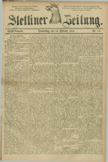 Stettiner Zeitung. 1885, Nr. 72 (12 Februar) - Abend-Ausgabe