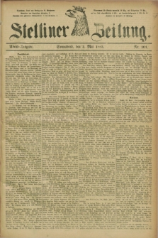 Stettiner Zeitung. 1885, Nr. 201 (2 Mai) - Abend-Ausgabe