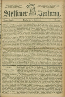 Stettiner Zeitung. 1885, Nr. 205 (5 Mai) - Morgen-Ausgabe
