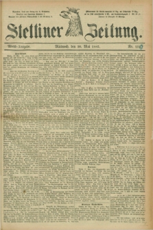 Stettiner Zeitung. 1885, Nr. 230 (20 Mai) - Abend-Ausgabe