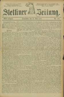 Stettiner Zeitung. 1885, Nr. 236 (23 Mai) - Abend-Ausgabe