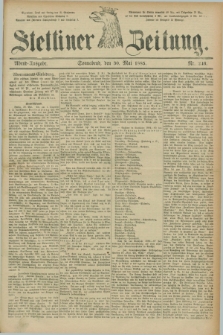 Stettiner Zeitung. 1885, Nr. 246 (30 Mai) - Abend-Ausgabe