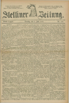 Stettiner Zeitung. 1885, Nr. 250 (2 Juni) - Abend-Ausgabe