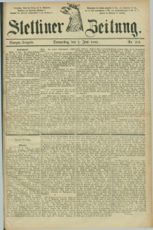 Stettiner Zeitung. 1885, Nr. 253 (4 Juni) - Morgen-Ausgabe